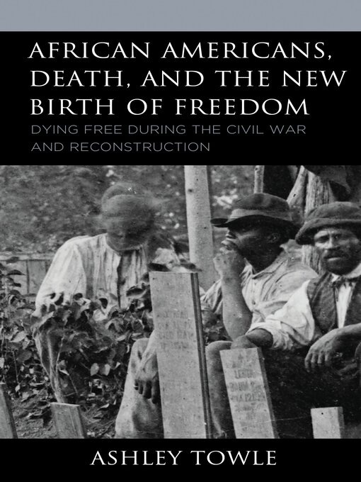 Cover image for African Americans, Death, and the New Birth of Freedom